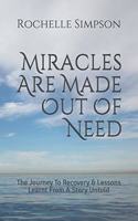 Miracles are made out of Need