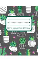 Cactus Composition Notebook: 7.4 x 9.7 Wide Ruled Notebook For All Your Home, School And Business Note Needs