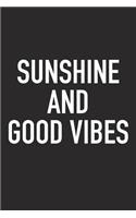 Sunshine and Good Vibes