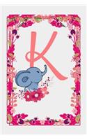 K: Letter K Monogram Initials Elephant Rose Flowers Floral Notebook & Journal