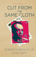 Cut from the Same Cloth