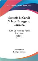 Sarcotis Et Caroli V Imp. Panegyris, Carmina
