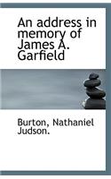 An Address in Memory of James A. Garfield