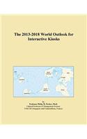 The 2013-2018 World Outlook for Interactive Kiosks