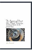 The Progress and Present Sition Ptorical Summary Continued Down to the Present Time