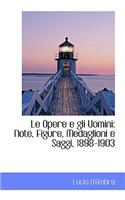 Le Opere E Gli Uomini