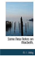 Some New Notes on Macbeth,