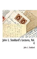 John L. Stoddard's Lectures, Vol. 4