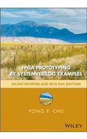 FPGA Prototyping by SystemVerilog Examples: Xilinx Microblaze MCS Soc Edition