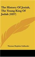 History Of Josiah, The Young King Of Judah (1837)