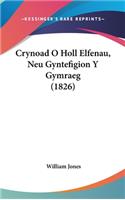 Crynoad O Holl Elfenau, Neu Gyntefigion Y Gymraeg (1826)