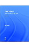 Texas Politics: Governing the Lone Star State