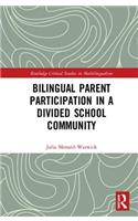 Bilingual Parent Participation in a Divided School Community
