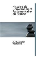 Histoire de Gouvernement Parlementaire En France