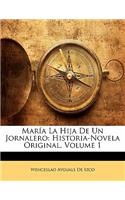 Mar a la Hija de Un Jornalero: Historia-Novela Original, Volume 1