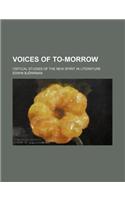Voices of To-Morrow; Critical Studies of the New Spirit in Literature