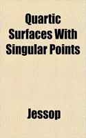 Quartic Surfaces with Singular Points