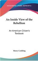 An Inside View of the Rebellion