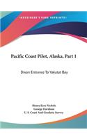 Pacific Coast Pilot, Alaska, Part 1