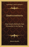 Quattrocentisteria: How Sandro Botticelli Saw Simonetta in the Spring