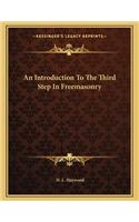 An Introduction to the Third Step in Freemasonry