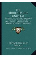 The Riddle Of The Universe