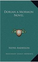 Dorian a Mormon Novel