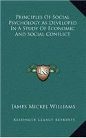 Principles of Social Psychology as Developed in a Study of Economic and Social Conflict