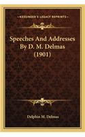 Speeches and Addresses by D. M. Delmas (1901)