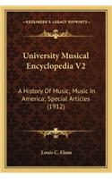 University Musical Encyclopedia V2