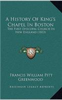 A History Of King's Chapel In Boston