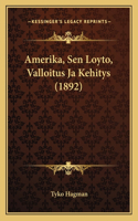 Amerika, Sen Loyto, Valloitus Ja Kehitys (1892): (Fijian)