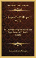 Regne De Philippe II V3-4