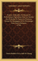 Prairies Artificielles, Ou Moyens De Perfectionner L'Agriculture Dans Les Terreins Secs Et Steriles De Toutes Les Provinces, Surtout En Champagne, Et De L'Encourager Dans Tout Le Royaume (1758)