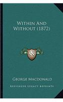 Within And Without (1872): (English)