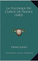 Politique Du Clerge De France (1682)