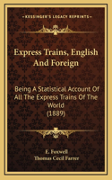 Express Trains, English And Foreign