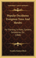 Popular Deciduous Evergreen Trees And Shrubs