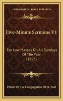 Five-Minute Sermons V1