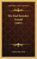 The Real Benedict Arnold (1903): (English)