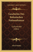 Geschichte Des Bohmischen Nationaltanzes: Culturstudie (1861)