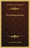 The Healing Question