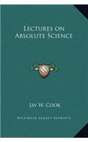 Lectures on Absolute Science