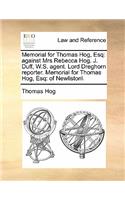 Memorial for Thomas Hog, Esq