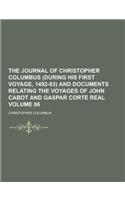 The Journal of Christopher Columbus (During His First Voyage, 1492-93) and Documents Relating the Voyages of John Cabot and Gaspar Corte Real Volume 8