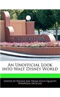 An Unofficial Look Into Walt Disney World