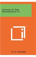 Studies in the Renaissance V3