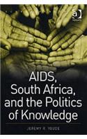 AIDS, South Africa, and the Politics of Knowledge