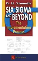 Implementation Process, The. Six SIGMA and Beyond, Volume 7.