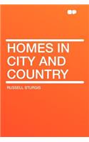 Homes in City and Country